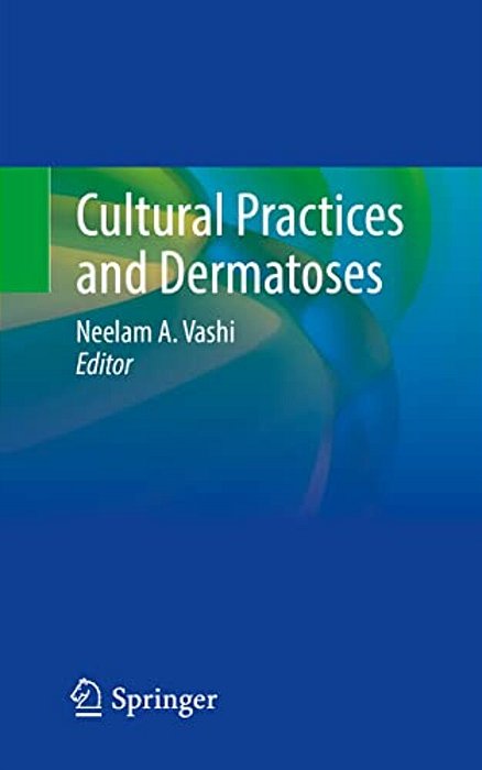 Cultural Practices And Dermatoses-..