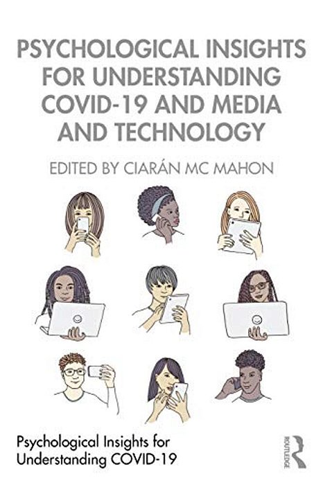 Psychological Insights For Understanding Covid-19 And Media And Technology-..