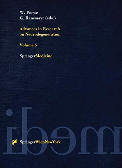 Advances In Research On Neurodegeneration: Volume 6-..