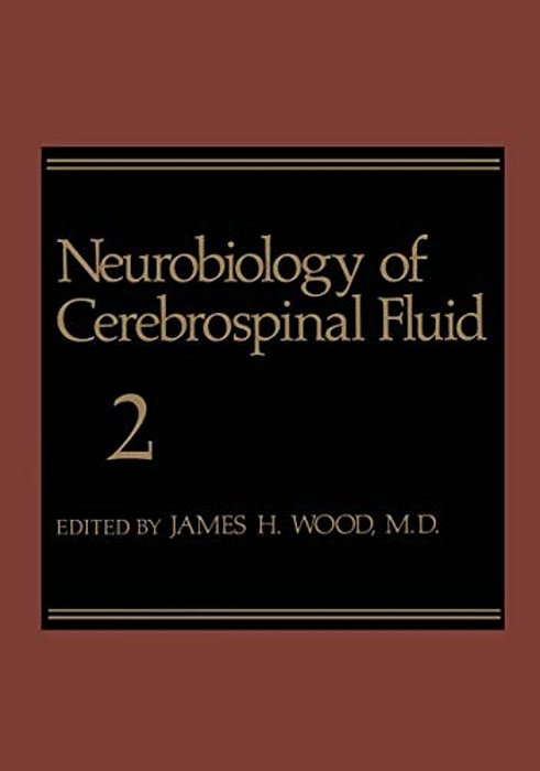 Neurobiology Of Cerebrospinal Fluid 2-..