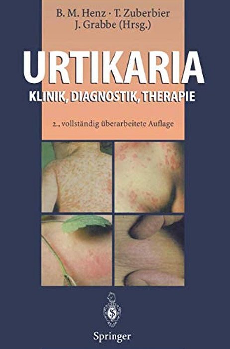 Urtikaria: Klinik, Diagnostik, Therapie-..