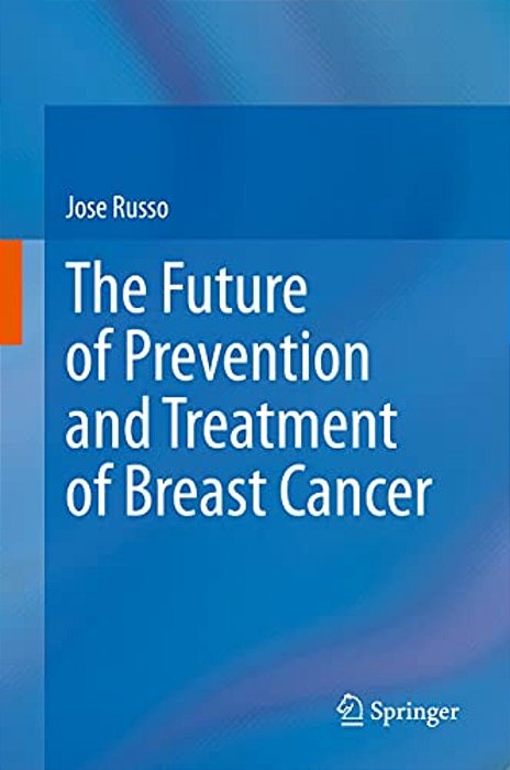The Future Of Prevention And Treatment Of Breast Cancer-..