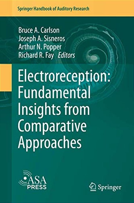 Electroreception: Fundamental Insights From Comparative Approaches-..