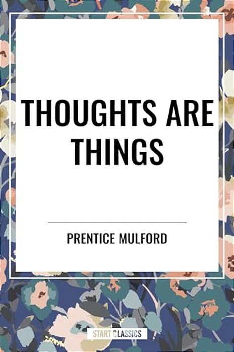 Thoughts Are Things & The God In You-..