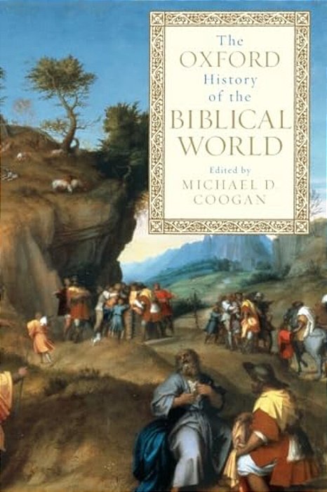 The Oxford History Of The Biblical World-..