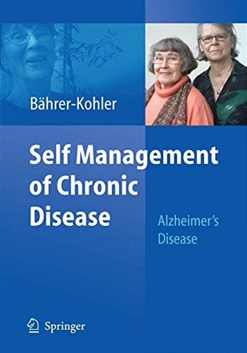 Self Management Of Chronic Disease: Alzheimer's Disease-..
