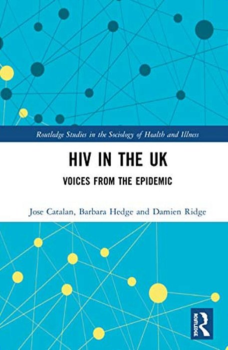 Hiv In The UK: Voices From The Epidemic-..