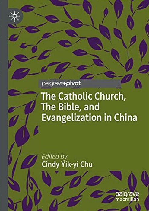 The Catholic Church, The Bible, And Evangelization In China-..