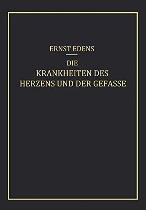 Die Krankheiten Des Herzens Und Der Gefässe-..