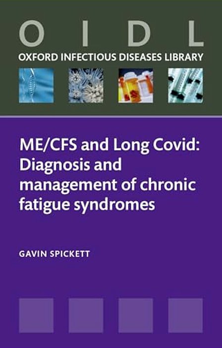 Me/Cfs And Long Covid: Diagnosis And Management Of Chronic Fatigue Syndromes-..