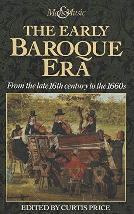 The Early Baroque Era: From The Late 16Th Century To The 1660S-..