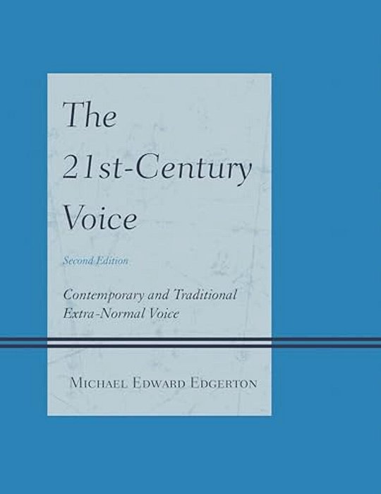 21St-Century Voice: Contemporary And Traditional Extra-Normal Voice-..