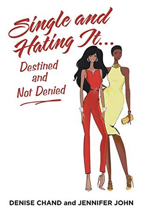 Single And Hating It... Destined And Not Denied-..