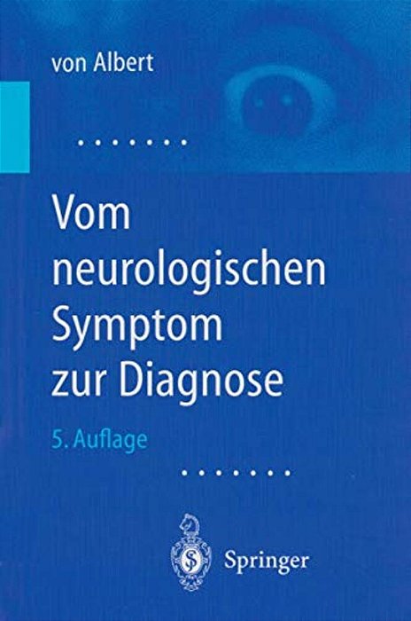 Vom Neurologischen Symptom Zur Diagnose: Differentialdiagnostische Leitprogramme-..