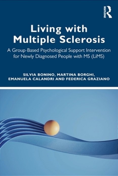 Living With Multiple Sclerosis: A Group-Based Psychological Support Intervention For Newly Diagnosed People With Ms (Lims)-..