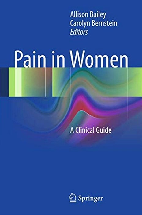 Pain In Women: A Clinical Guide-..
