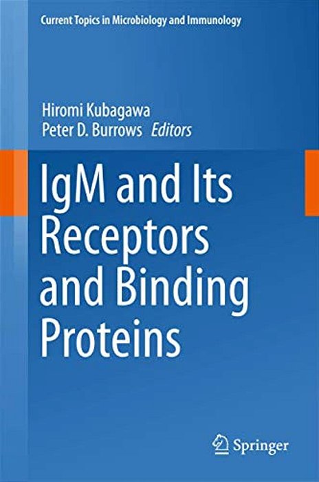 Igm And Its Receptors And Binding Proteins-..