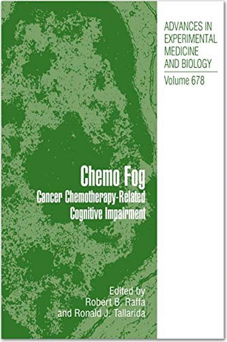 Chemo Fog: Cancer Chemotherapy-Related Cognitive Impairment-..