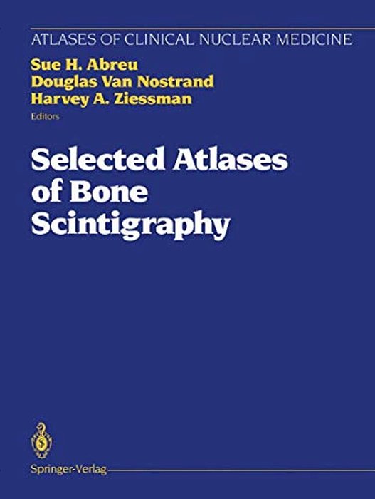 Selected Atlases Of Bone Scintigraphy-..
