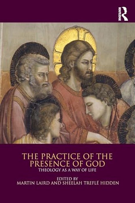 The Practice Of The Presence Of God: Theology As A Way Of Life-..