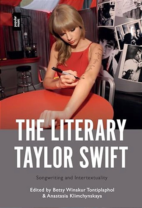 The Literary Taylor Swift: Songwriting And Intertextuality-..
