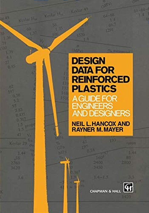 Design Data For Reinforced Plastics: A Guide For Engineers And Designers-..
