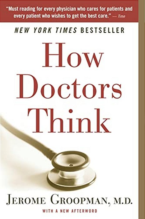 How Doctors Think-..