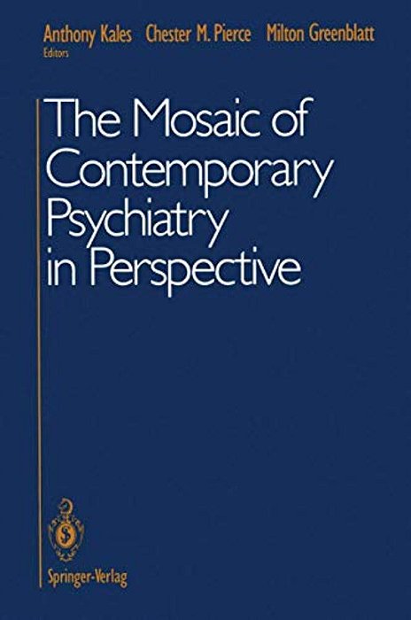The Mosaic Of Contemporary Psychiatry In Perspective-..