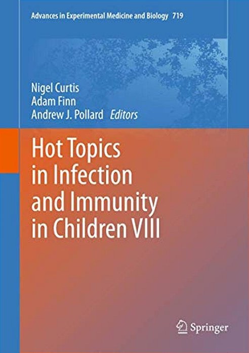 Hot Topics In Infection And Immunity In Children VIII-..