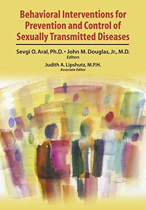 Behavioral Interventions For Prevention And Control Of Sexually Transmitted Diseases-..