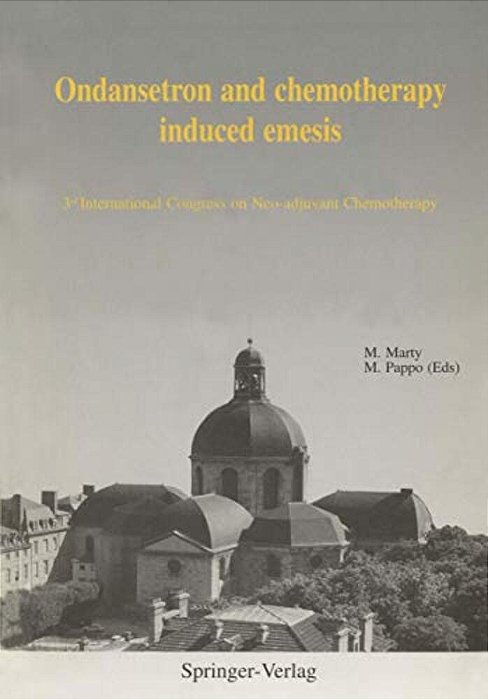 Ondansetron And Chemotherapy Induced Emesis: 3RD International Congress On Neo-Adjuvant Chemotherapy-..