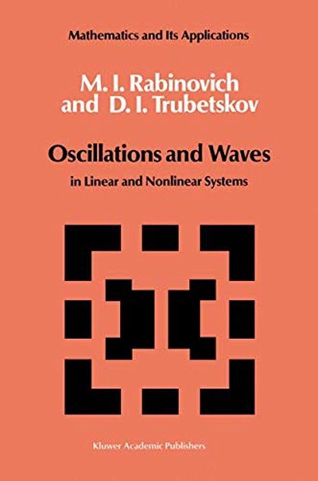 Oscillations And Waves: In Linear And Nonlinear Systems-..