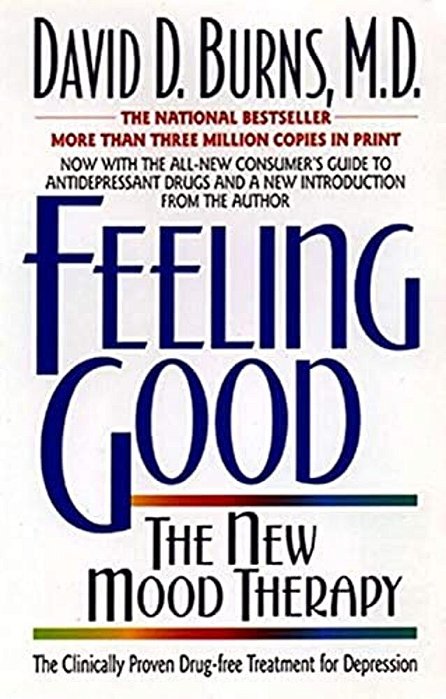 Feeling Good:: The New Mood Therapy-..