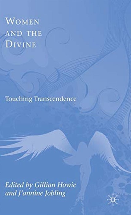 Women And The Divine: Touching Transcendence-..