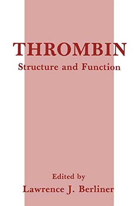 Thrombin: Structure And Function-..
