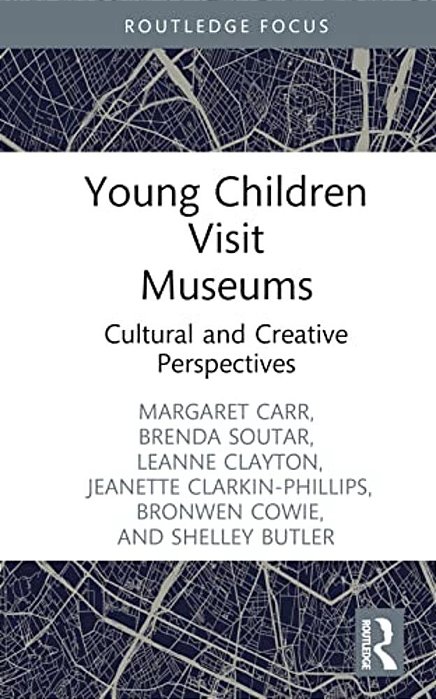 Young Children Visit Museums: Cultural And Creative Perspectives-..