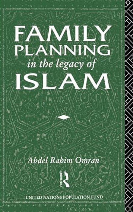 Family Planning In The Legacy Of Islam-..