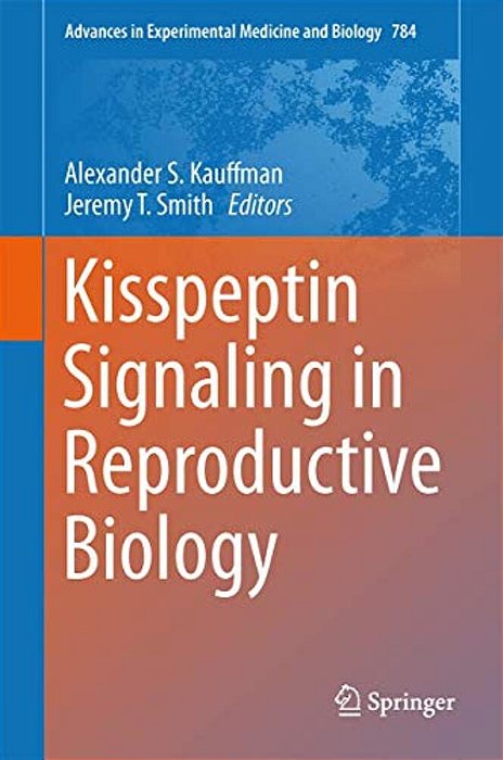 Kisspeptin Signaling In Reproductive Biology-..