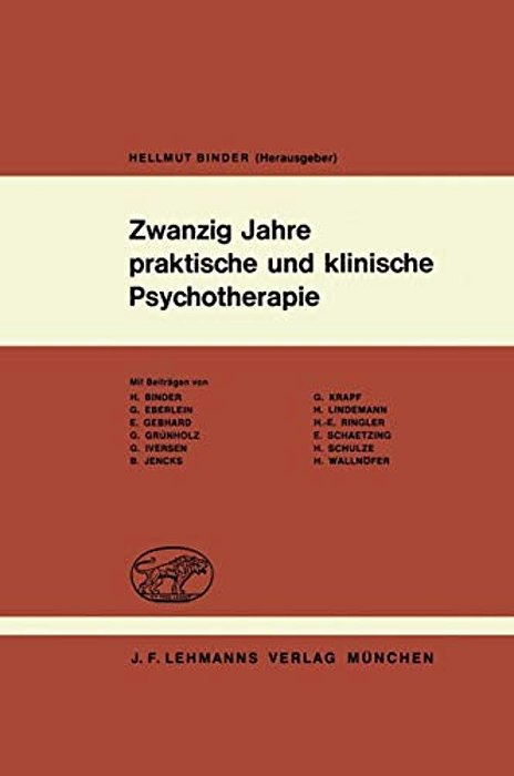 Zwanzig Jahre Praktische Und Klinische Psychotherapie: Psychotherapeutische Erfahrungen Mit Dem Autogenen Training, Der Hypnose Und Anderen Kombiniert-..