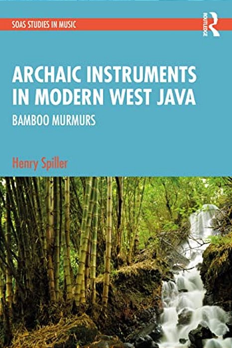 Archaic Instruments In Modern West Java: Bamboo Murmurs-..