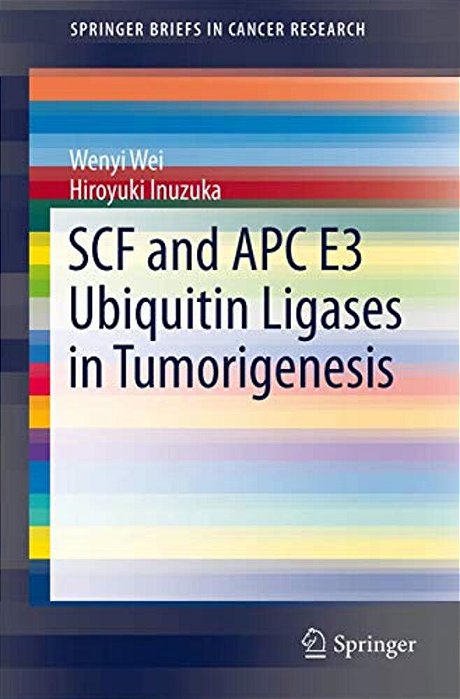 Scf And Apc E3 Ubiquitin Ligases In Tumorigenesis-..