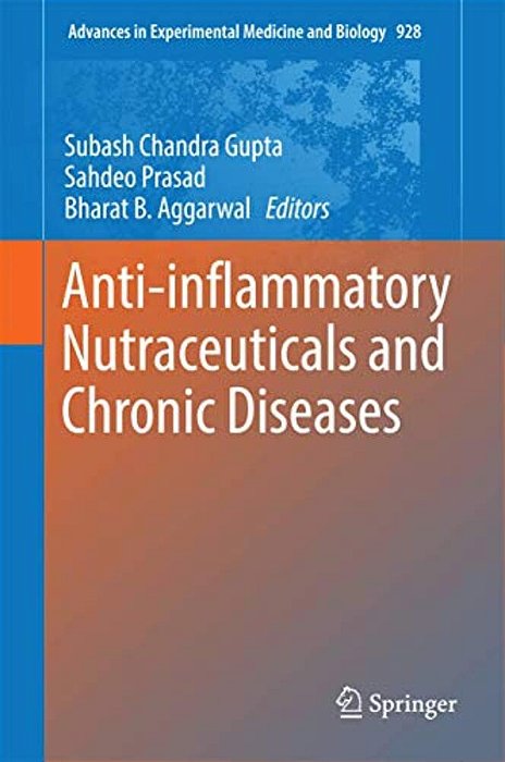 Anti-Inflammatory Nutraceuticals And Chronic Diseases-..