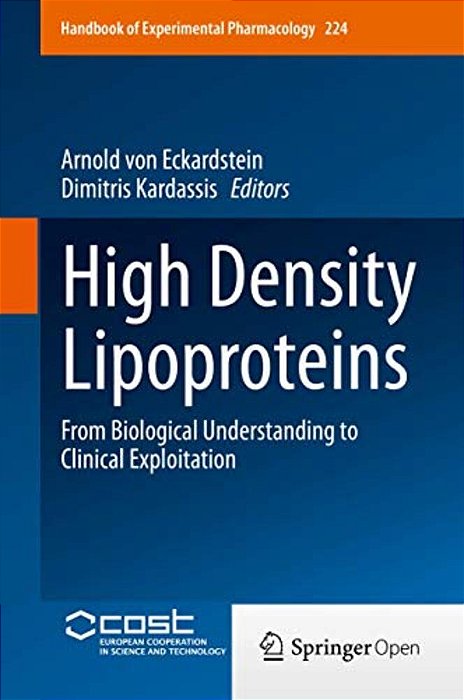 High Density Lipoproteins: From Biological Understanding To Clinical Exploitation-..