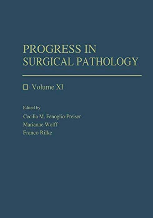 Progress In Surgical Pathology: Volume XI-..