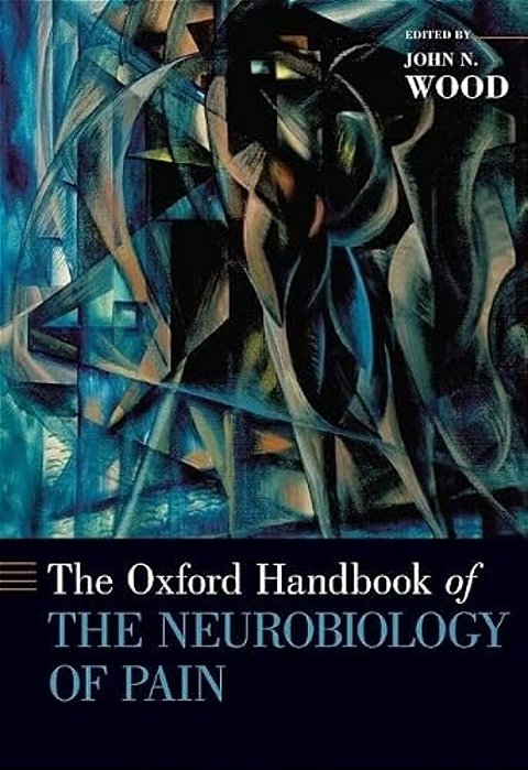 The Oxford Handbook Of The Neurobiology Of Pain-..