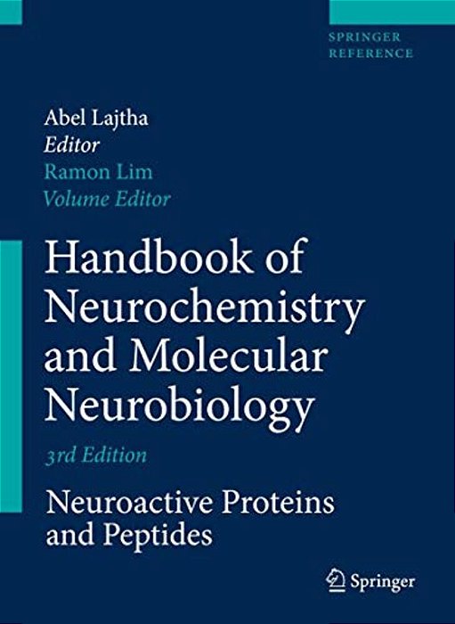 Handbook Of Neurochemistry And Molecular Neurobiology: Neuroactive Proteins And Peptides-..