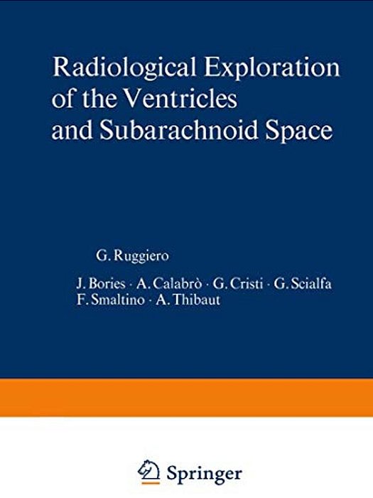 Radiological Exploration Of The Ventricles And Subarachnoid Space-..