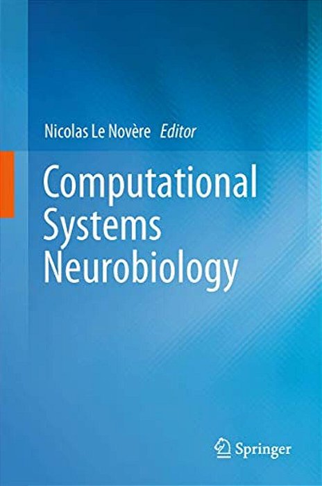 Computational Systems Neurobiology-..