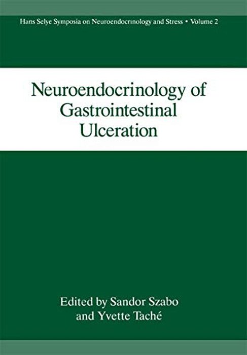 Neuroendocrinology Of Gastrointestinal Ulceration-..