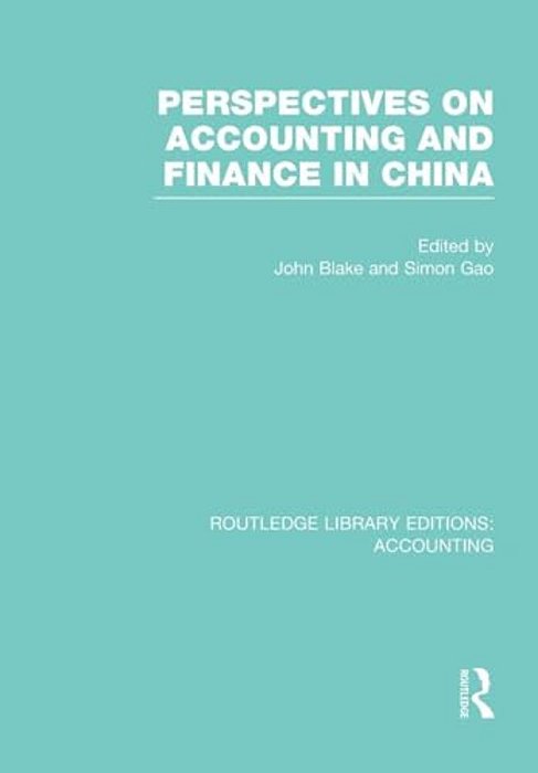 Perspectives On Accounting And Finance In China (Rle Accounting)-..